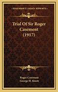 Trial of Sir Roger Casement (1917)