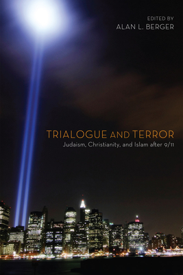 Trialogue and Terror - Berger, Alan L (Editor)