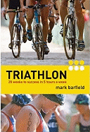 Triathlon: Twenty weeks to success in five hours a week