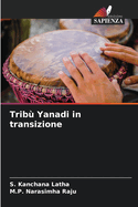 Trib? Yanadi in transizione