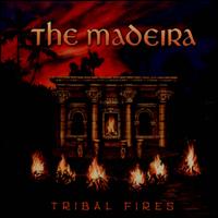 Tribal Fires - Madeira