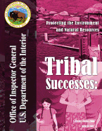 Tribal Successes: Protecting the Environment and Natural Resources