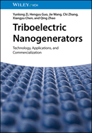 Triboelectric Nanogenerators: Technology, Applications, and Commercialization