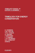 Tribology for Energy Conservation: Volume 34