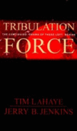 Tribulation Force - LaHaye, Tim, Dr., and Jenkins, Jerry B