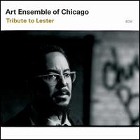 Tribute to Lester - The Art Ensemble of Chicago