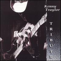 Tribute - Kenny Traylor