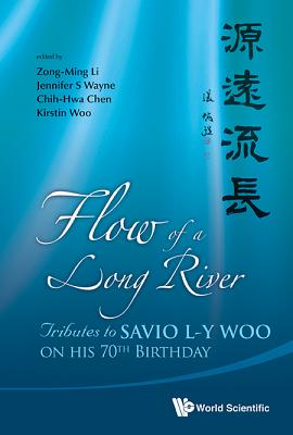 Tributes to Savio L-Y Woo on His 70th Birthday - Wayne, Jennifer S (Editor), and Li, Zong-Ming (Editor), and Chen, Chih-Hwa (Editor)