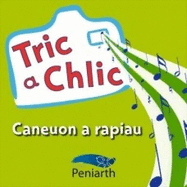 Tric a Chlic: Caneuon a Rapiau