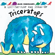 Triceratops: Mini Dinosaurs: Flaps and Stand-up Dinosaur