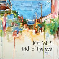 Trick of the Eye - Joy Mills