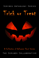 Trick or Treat: A Halloween Anthology