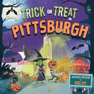 Trick or Treat in Pittsburgh: A Halloween Adventure in Steel City