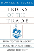 Tricks of the Trade: How to Think about Your Research While You're Doing It