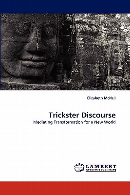 Trickster Discourse - McNeil, Elizabeth