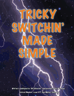 Tricky Switchin' Made Simple