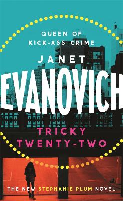 Tricky Twenty-Two: A sassy and hilarious mystery of crime on campus - Evanovich, Janet