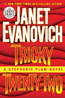Tricky Twenty-Two - Evanovich, Janet