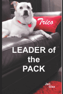 Trico Leader of the Pack