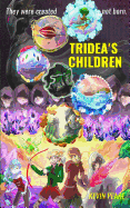 Tridea's Children