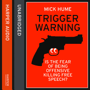 Trigger Warning: Is the Fear of Being Offensive Killing Free Speech?