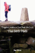 Trigpoint Walks in the Peak District: The Dark Peak