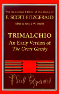 Trimalchio: An Early Version of the Great Gatsby