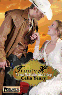 Trinity Hill: A Texas Mail Order Bride Trilogy