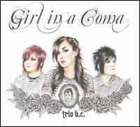 Trio B.C. - Girl in a Coma