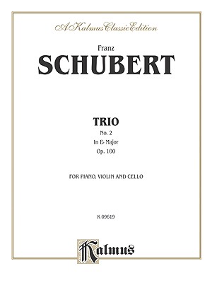 Trio No. 2 in E-Flat Major, Op. 100: Piano, Violin, & Cello - Schubert, Franz, Pro (Composer)