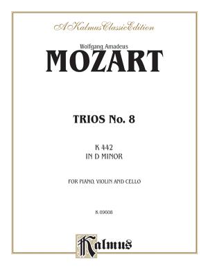 Trio No. 8 in D Minor, K. 442 - Mozart, Wolfgang Amadeus (Composer)