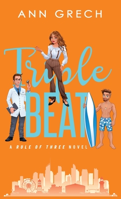 Triple Beat: An MMF Bisexual Mnage Romance Novel - Grech, Ann