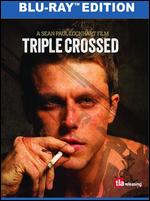 Triple Crossed [Blu-ray] - Sean Paul Lockhart