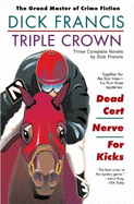 Triple Crown: Three Complete Novels - Francis, Dick