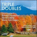 Triple Doubles: Danielpour, Hagen, Ludwig