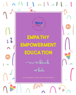 TRIPLE E PHILOSOPHY activity workbook: Empathy Empowerment & Education through the Arts! Workbook for Kids