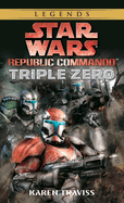 Triple Zero: Star Wars Legends (Republic Commando):