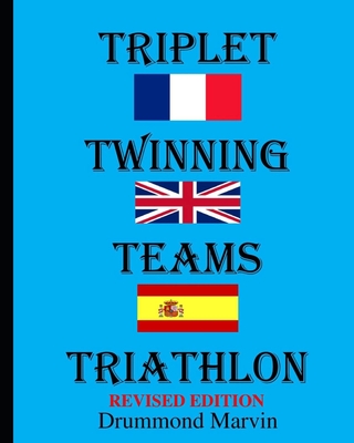 Triplet Twinning Teams Triathlon Revised Edition - Marvin, Drummond