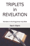 TRIPLETS in REVELATION: Wonders in the King James Holy Bible