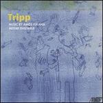 Tripp: Music by Amos Elkana