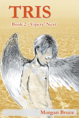 Tris: 2. Vipers' Nest - Bruce, Morgan