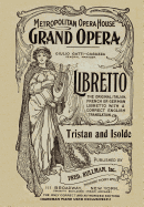 Tristan and Isolde: Libretto, German and English Text