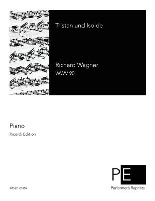 Tristan und Isolde - Kleinmichel, Richard, and Wagner, Richard