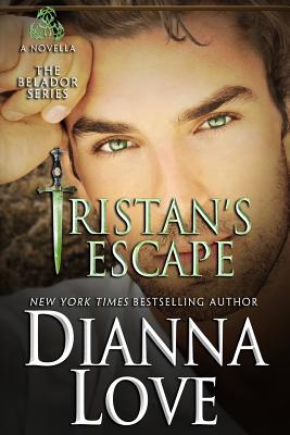 Tristan's Escape: A Belador Novella - Love, Dianna