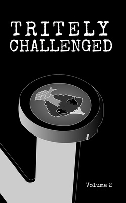 Tritely Challenged Volume 2 - Fielden, Christopher
