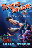 Triton's Treasure: Steps to Christ for Kids
