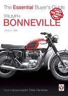 Triumph Bonneville: The Essential Buyer's Guide