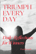 Triumph Everyday: Daily Reflection for Winners