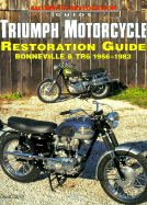 Triumph Motorcycle Restoration Guide: Bonneville and TR6, 1956-1983