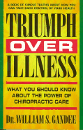 Triumph Over Illness: What You Should Know about the Power of Chiropractic Care